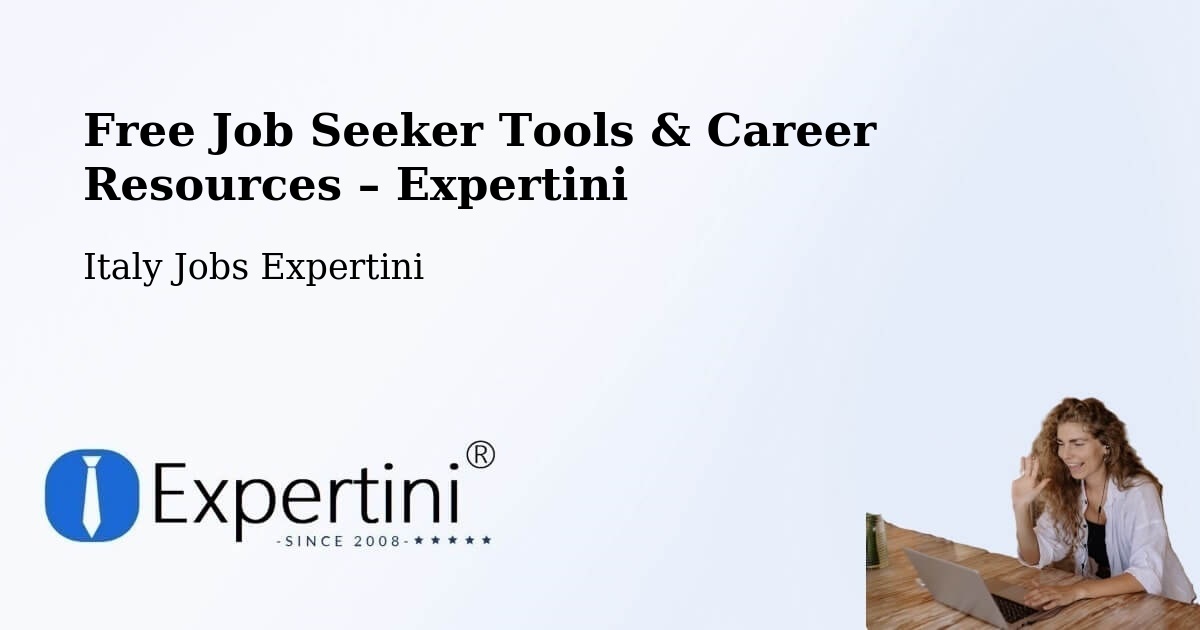 Free Job Seeker Tools & Career Resources – Vigasio - Vigasio, Italy Jobs Expertini