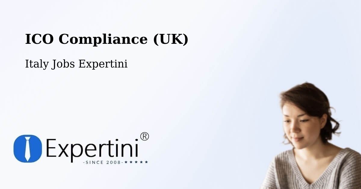 UK Data Protection & ICO Compliance – Vigasio - Italy Jobs Expertini